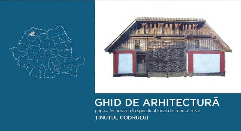 Ghid de arhitectura Ținutul Codrului